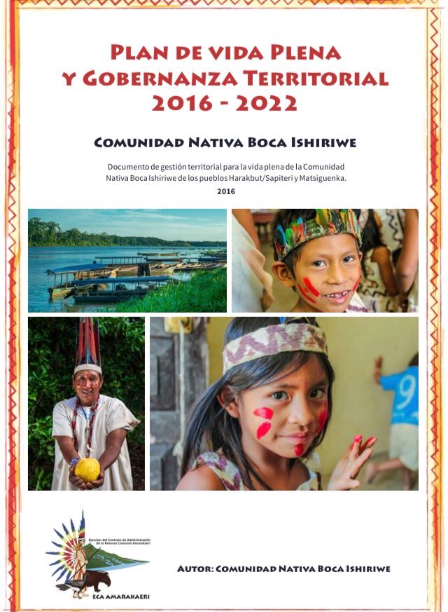 Plan de Vida Plena y Gobernanza Territorial de la Comunidad Nativa Boca Ishiriwe
