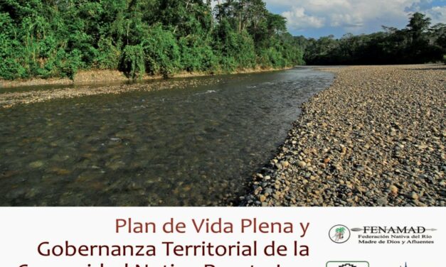 Plan de Vida Plena y Gobernanza Territorial de la Comunidad Nativa Puerto Luz – Pueblo Harakbut
